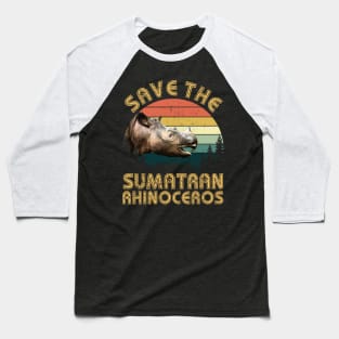 Save The Sumatran Rhinoceros Baseball T-Shirt